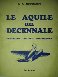 P.A. Colombini - Le aquile del decennale